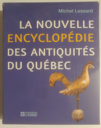 La nouvelle encyclopédie des antiquités du Québec.