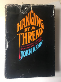 HANGING BY A THREAD by Joan Kahn 1st printing