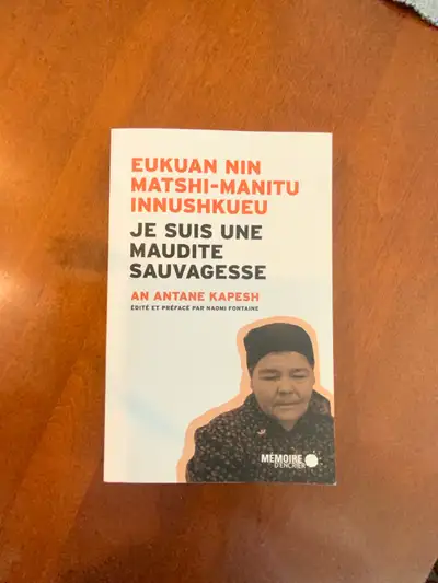 Je suis une maudite sauvagesse / livre de cégep , View more