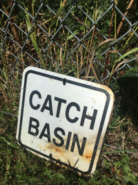 Catch Basin Steel Sign / Rustic Condition / Man Cave / Oshawa$25
