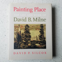 Painting Place: The Life and Work of David B. Milne Vintage Art