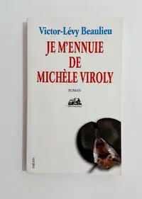 Victor-Lévy Beaulieu -Je m'ennuie de Michèle Viroly-Grand format