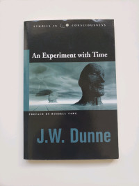 An Experiment with Time by J. W. Dunne