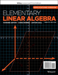 Elementary Linear Algebra Loose Leaf – Feb. 2019