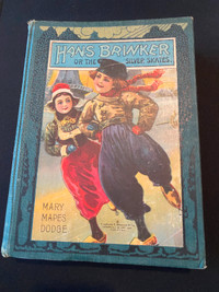1913 HANS BRINKER or THE SILVER SKATES by Mary Mapes Dodge