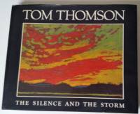 TOM THOMSON. The Silence And The Storm. HARDCOVER BOOK