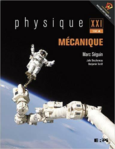 Physique XXI - Tome A, Mécanique de Marc Séguin dans Manuels  à Ville de Montréal