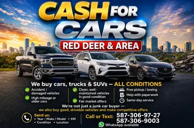 CASH FOR CARS | Red Deer & AREA We buy cars, trucks & SUVs — ALL CONDITIONS ✔️ Accident / damaged ve...