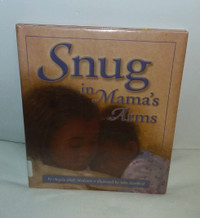 Snug in Mama's Arms,Angela Shelf Medearis,John Sandford,2004