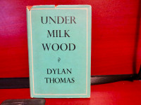 Under Milk Wood: Thomas, Dylan 1st edition