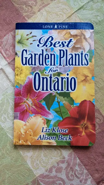 Best Garden Plants for Ontario Book by Lone Pine, View more