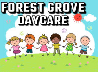 Forest Grove Daycare - FullTime Spots Open