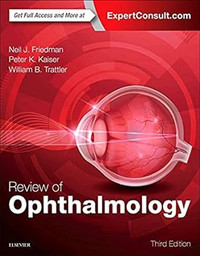 Review of Ophthalmology, 3rd Edition Friedman, Kaiser & Trattler