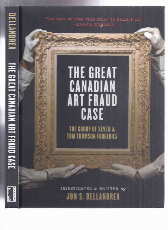 Group of Seven Canadian Art Forgeries Court Case author signed in Non-fiction in Oakville / Halton Region