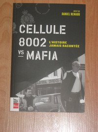 Daniel Renaud - Cellule 8002 vs Mafia L'histoire jamais racontée