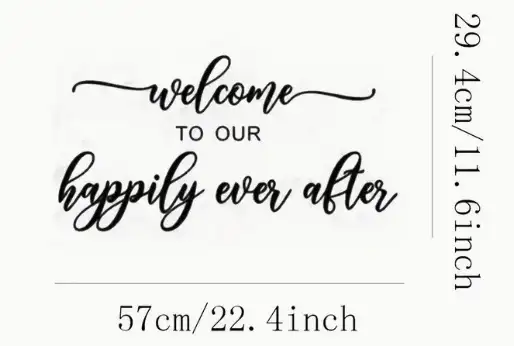 WELCOME TO OUR HAPPILY EVER AFTER VINYL LETTERING