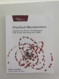Practical Microservices: Build Event-Driven Architectures