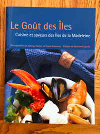 LE GOÛT DES ÎLES : CUISINE ET SAVEURS DES ÎLES DE LA MADELEINE