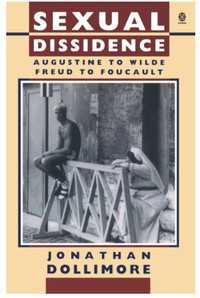 Sexual Dissidence:Augustine to Wilde,Freud to Foucault Paperback