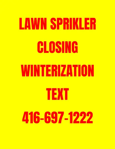 Lawn Sprinkler Winter Closing Blow Out $100 416-697-1222, View more