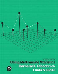 Using Multivariate Statistics 7th Edition 9780134790541