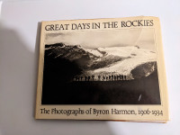 Artic: Great Days in the Rockies -Photographs of Byron Harmon