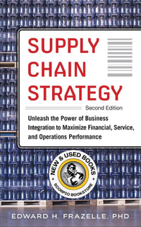 Supply Chain Strategy 2E Frazelle 9780071842808