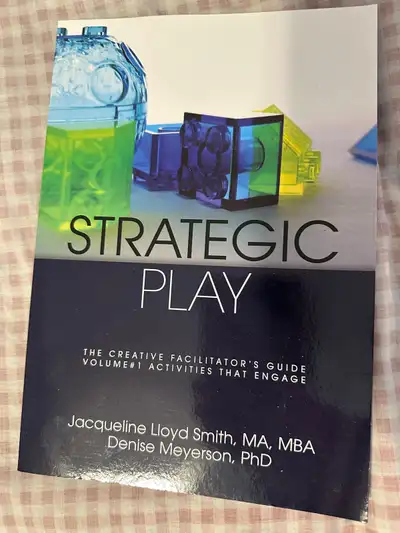 Strategic Play: The Creative Facilitator's Guide, View more