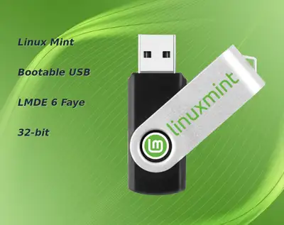 Linux Mint LMDE 6 Faye Debian Edition 32-bit Bootable/Live USB, View more