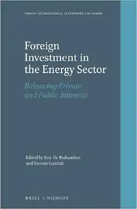 Foreign Investment in the Energy Sector - Balancing Private &...