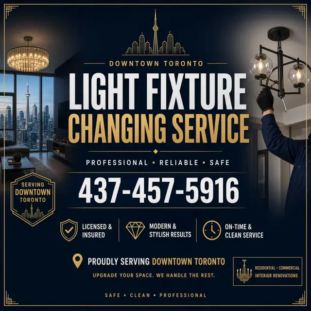 Professional Light Fixture Changing Service - 437-457-5916
