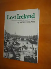 Lost Ireland - A Photographic Record At The Turn Of The Century