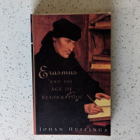 Erasmus and the Age of Reformation Paperback Book