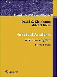 Survival Analysis - A Self-Learning Text, 2nd Edition Kleinbaum