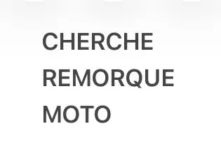 Bonjour, je recherche une remorque (trailer) moto usagé à bon prix. (8 pieds de long) Vous n’avez qu...