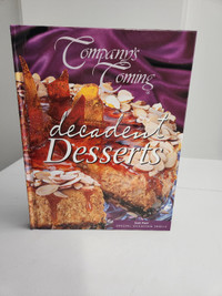 Company's Coming decadent Desserts hard cover