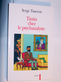TINTIN  "Tintin chez le psychanalyste" de Serge Tisseron, 1985