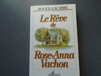 Livre Le Rêve De Rose-Anna Vachon Roger Lacasse