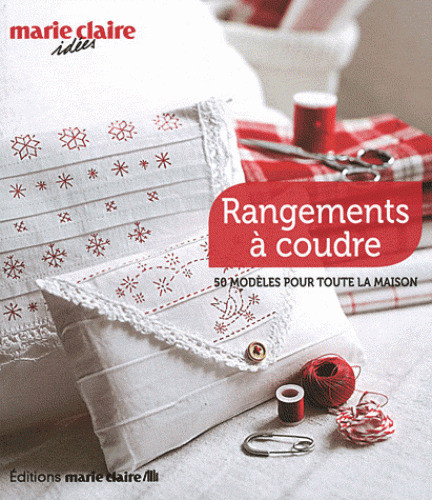 RANGEMENTS À COUDRE 50 MODÈLES POUR TOUT LA MAISON MARIE CLAIRE dans Autre  à Laval/Rive Nord