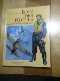 La vie des pilotes pendant la bataille d'Angleterre.