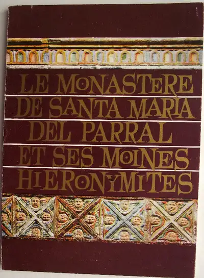 Origine, Étude archéologique, Ordre hieronymite. + 19 photos. 47 pages.