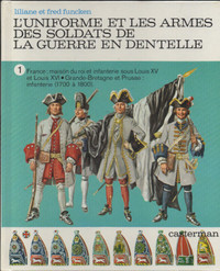 L'uniforme et les armes des soldats