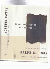 Ralph Ellison Three days before the Shooting 1st edition