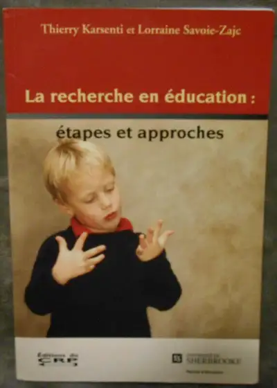 La Recherche en éducation: étapes et approches Thierry Karsenti, View more