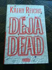 " Deja Dead " by Kathy Reichs - 1st Edition Hardcover - mint -$5