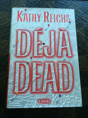 " Deja Dead " by Kathy Reichs - 1st Edition Hardcover - mint -$5 in Fiction in City of Halifax