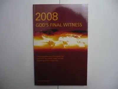 2008 God's Final Witness by Ronald Weinland softcover 2006