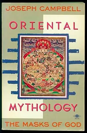 Oriental Mythology: The Masks of God, View more