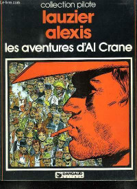 LAUZIER ALEXIS LES AVENTURES D'AL CRANE COLLECTION PILOTE # 1