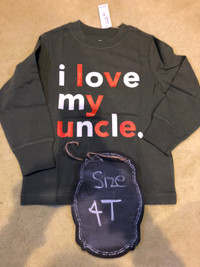 Brand new with tags: I Love my Uncle Long Sleeve top - 4T -  NWT